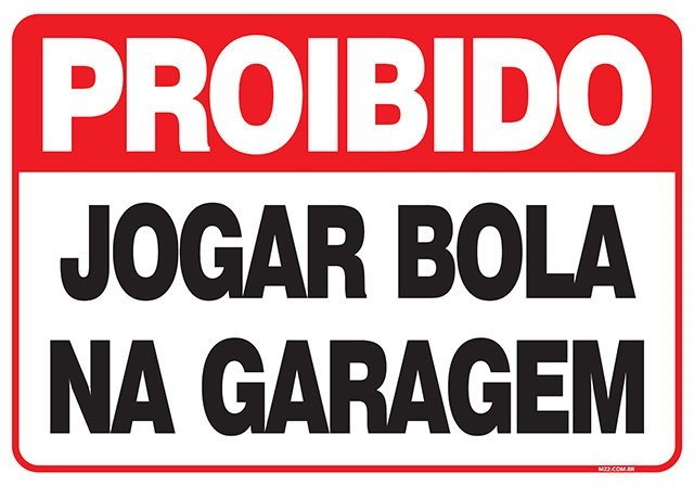 Placa Proibido Jogar Bola - Afonso Adesivos