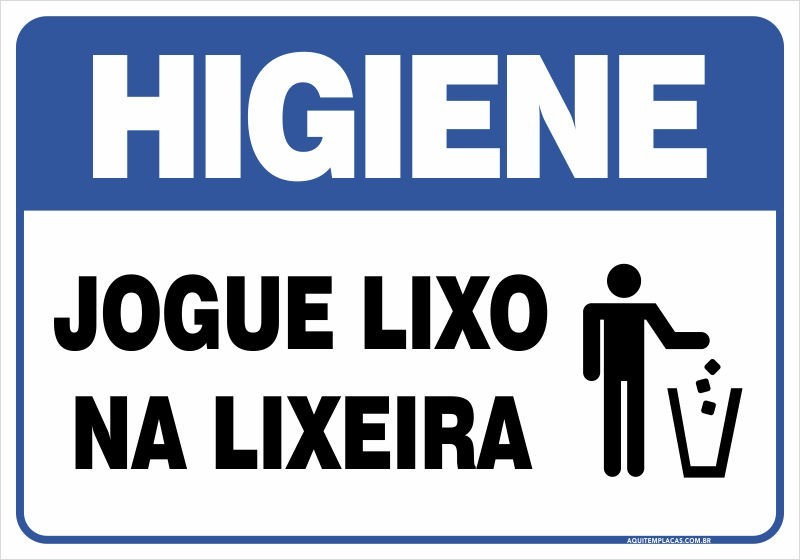 Placa Jogue Lixo no Lixo - Personalize