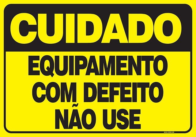 PLACA EQUIPAMENTO COM DEFEITO NÃO USE